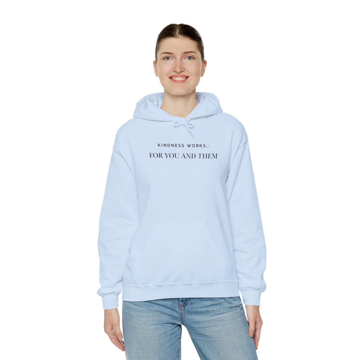 Kindness Works Unisex Hooded Sweatshirt, Cozy Gift for Friends, Positive Affirmation Hoodie, Casual Wear, Comfortable Layering