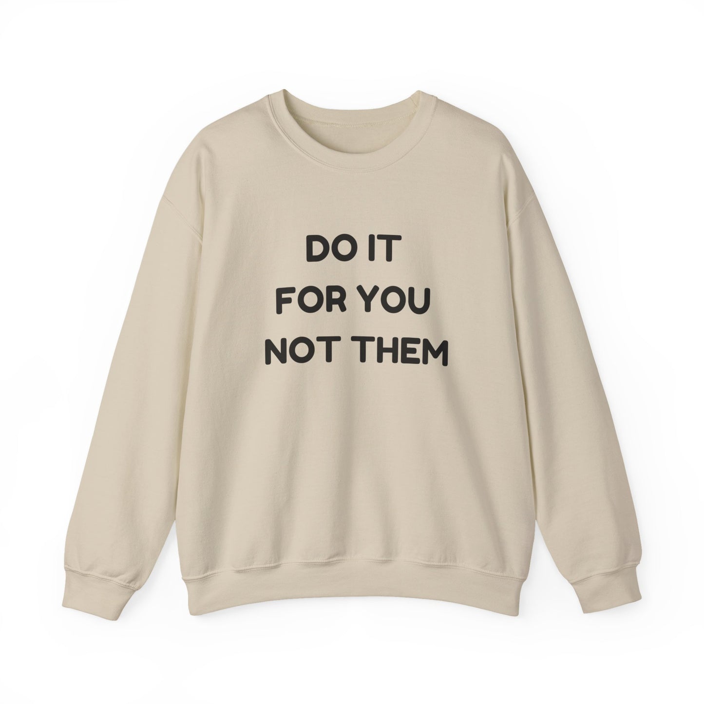 Motivational Crewneck Sweatshirt, Cozy Unisex Pullover, Inspirational Gift, Casual Everyday Wear, Self-Care Apparel