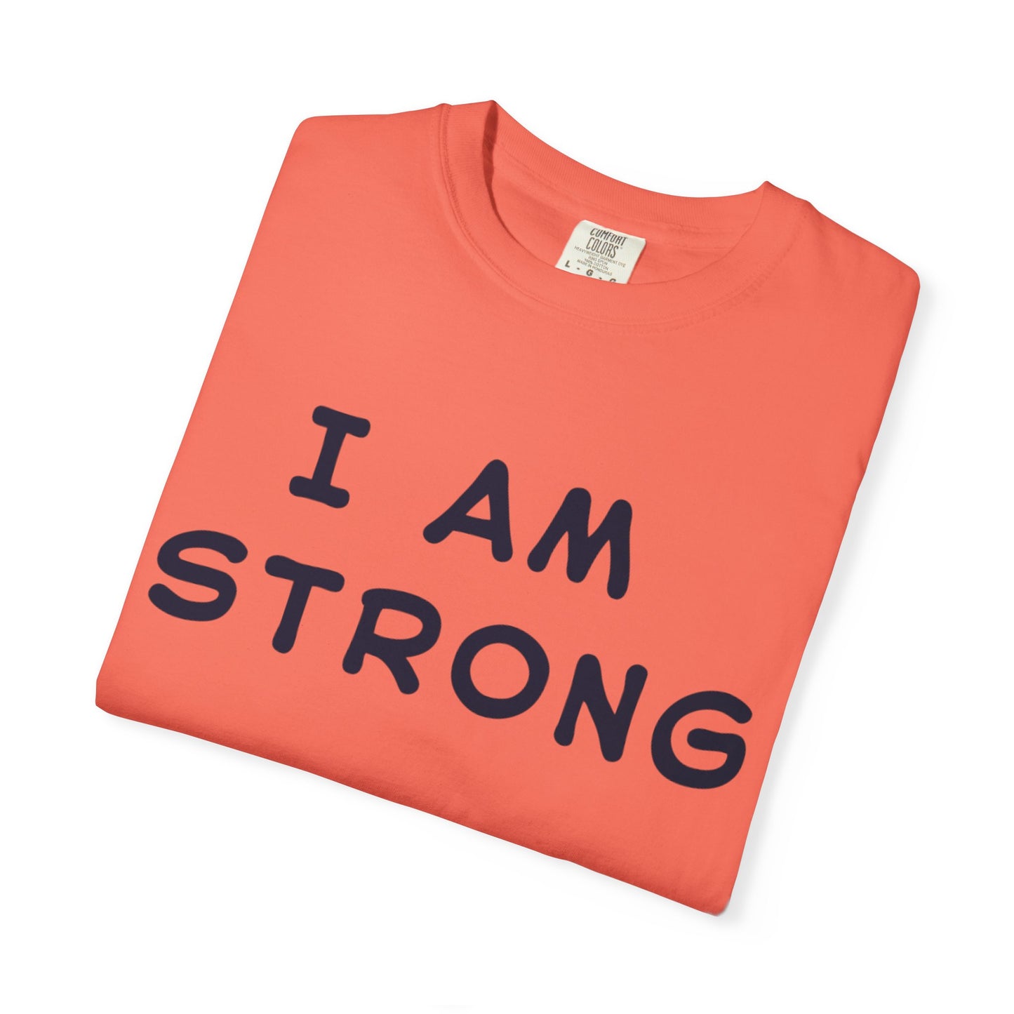 Empowering Unisex T-shirt - I AM STRONG, Motivational Tee, Gift for Him/Her, Casual Wear, Fitness Apparel, Positive Affirmation Shirt