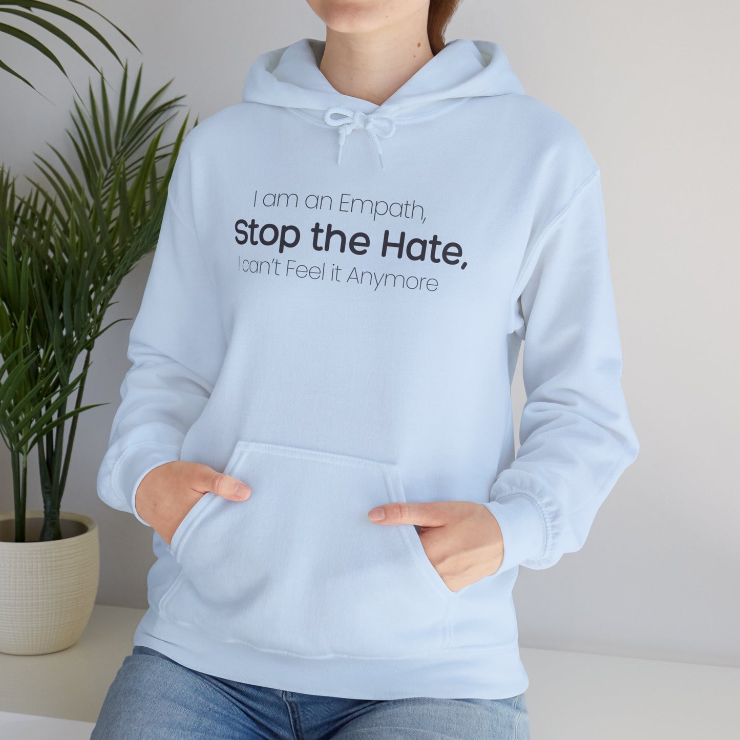 Empowering Message Hoodie, Unisex Heavy Blend Sweatshirt, Anti-Hate Apparel, Inspirational Gift, Casual Streetwear, Cozy Layering Piece