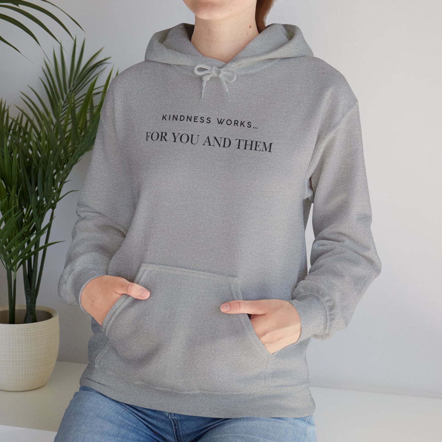 Kindness Works Unisex Hooded Sweatshirt, Cozy Gift for Friends, Positive Affirmation Hoodie, Casual Wear, Comfortable Layering