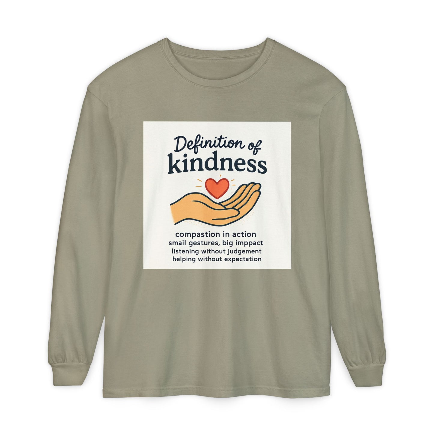 Compassionate Kindness Long Sleeve Tee, Unisex Tee, Gift for Friends, Inspirational Shirt, Kindness Definition Tee, Mindfulness Apparel