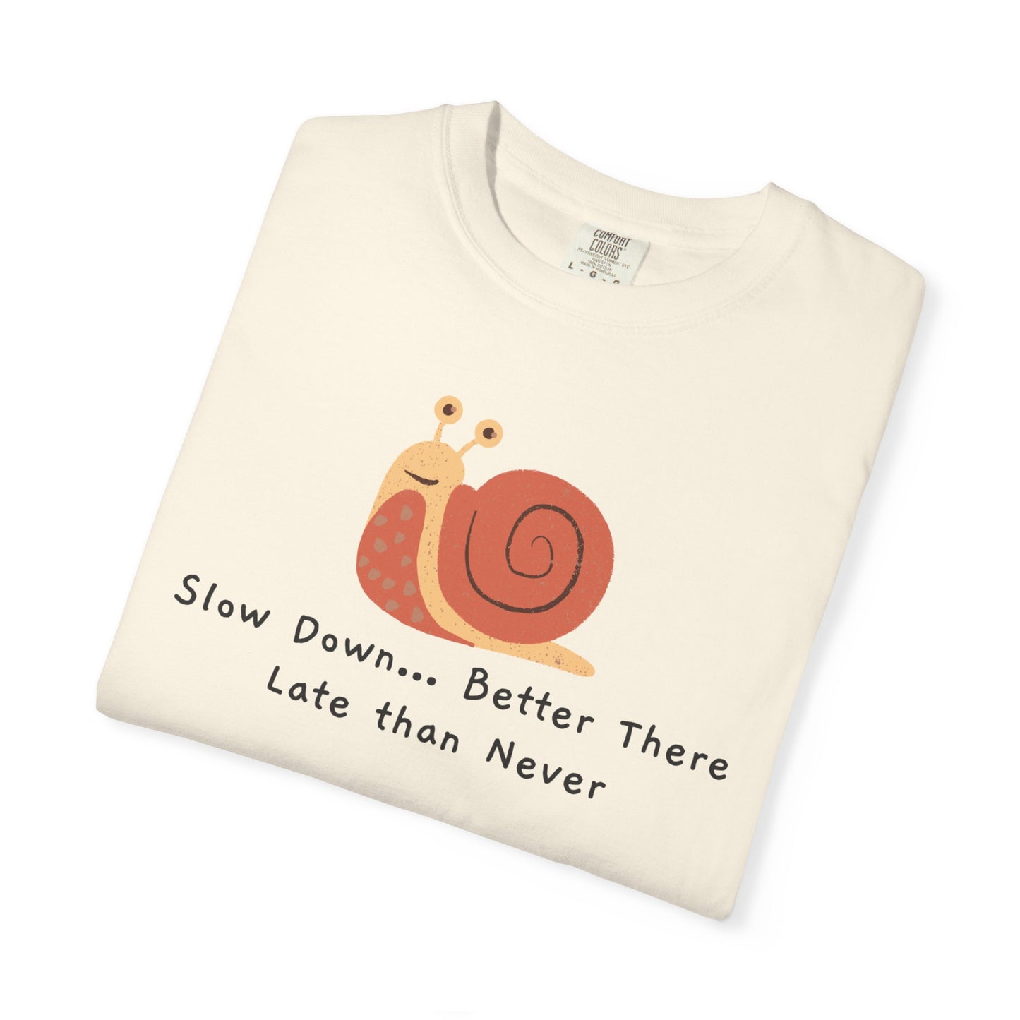 Snail Motivation T-Shirt, Relaxed Fit Tee, Unisex Graphic Shirt, Casual Wear, Gift for Nature Lovers, Birthday Present, Quote Tee
