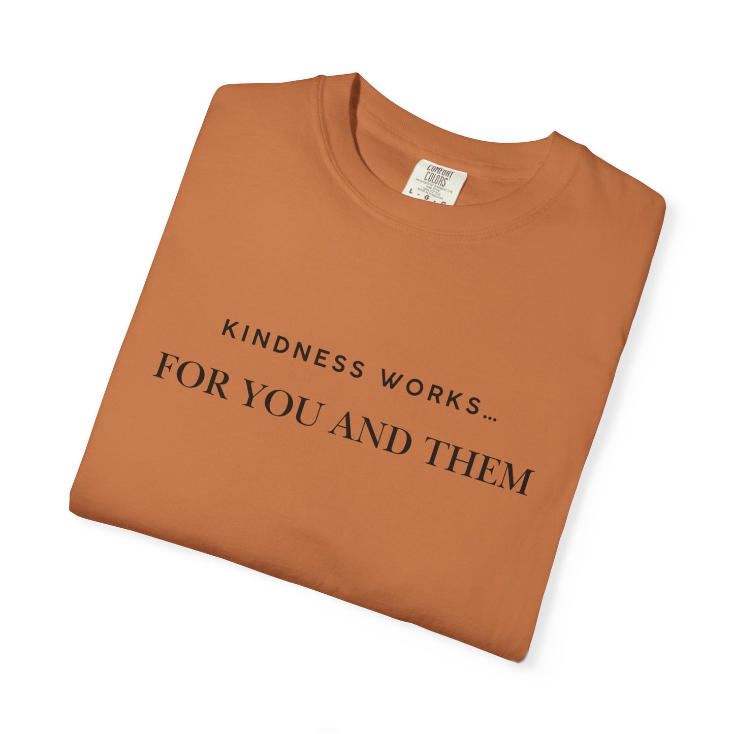 Kindness Quote Unisex Tee, Soft Cotton T-Shirt for Everyday Wear, Gift for Friends, Motivational Apparel, Casual Style, Positive Vibes