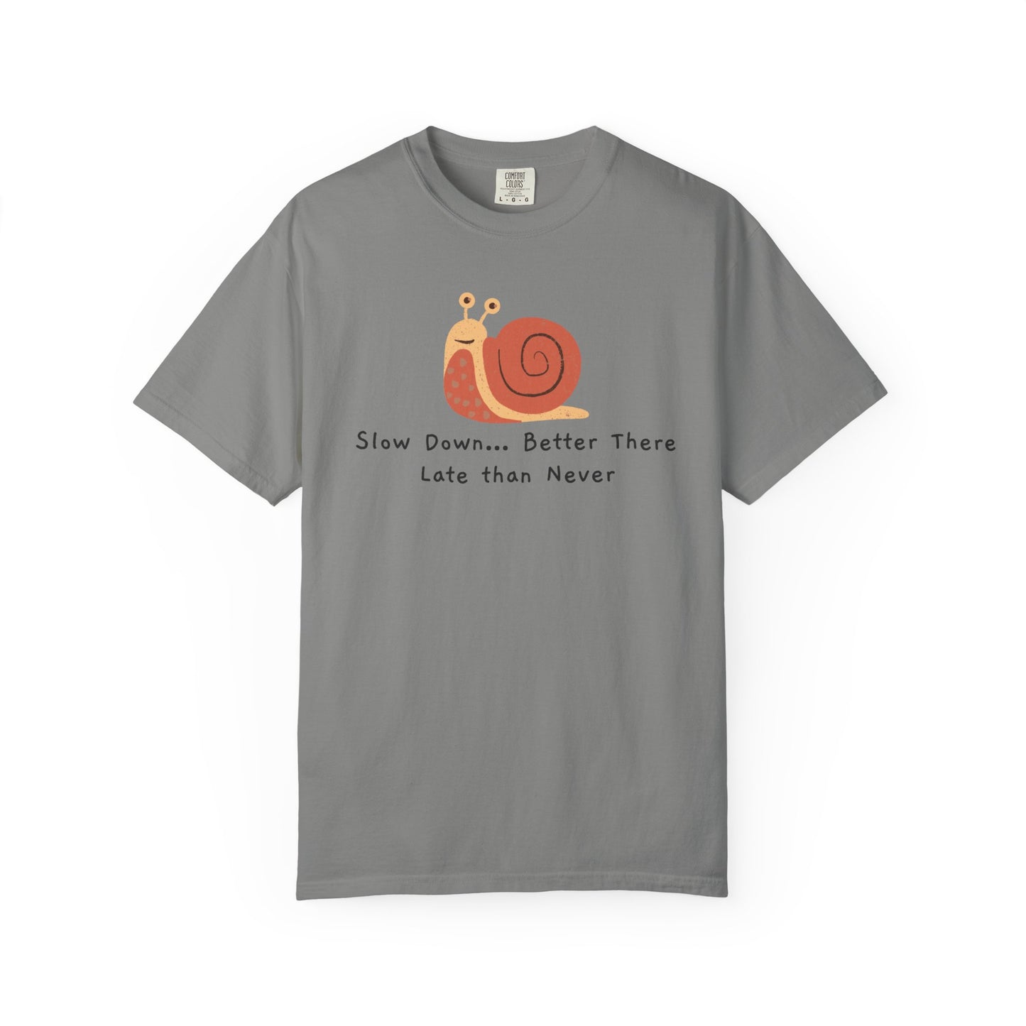 Snail Motivation T-Shirt, Relaxed Fit Tee, Unisex Graphic Shirt, Casual Wear, Gift for Nature Lovers, Birthday Present, Quote Tee