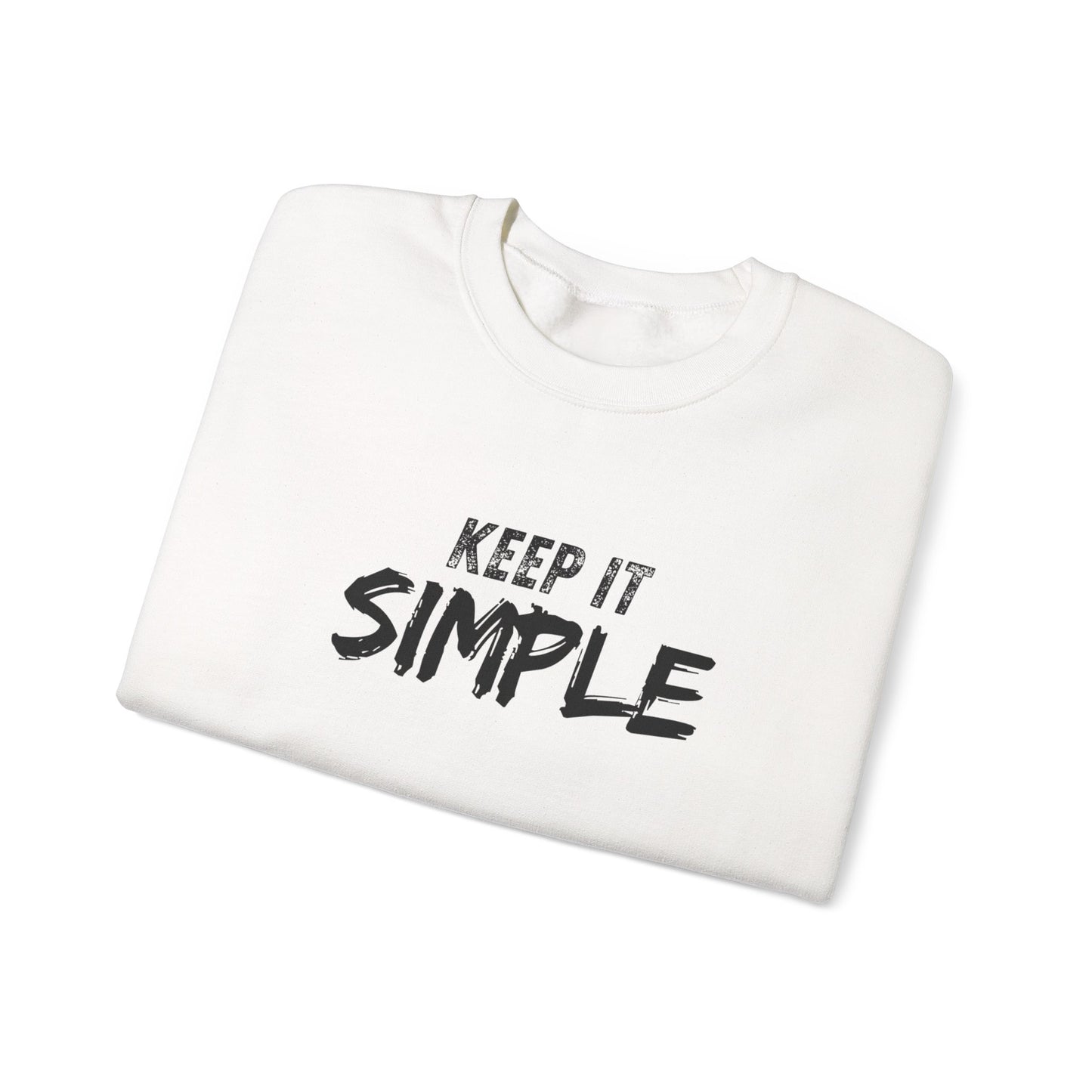 Unisex Crewneck Sweatshirt - Keep It Simple | Casual Wear, Gift for Friends, Cozy Layer, Everyday Comfort, Minimalist Style