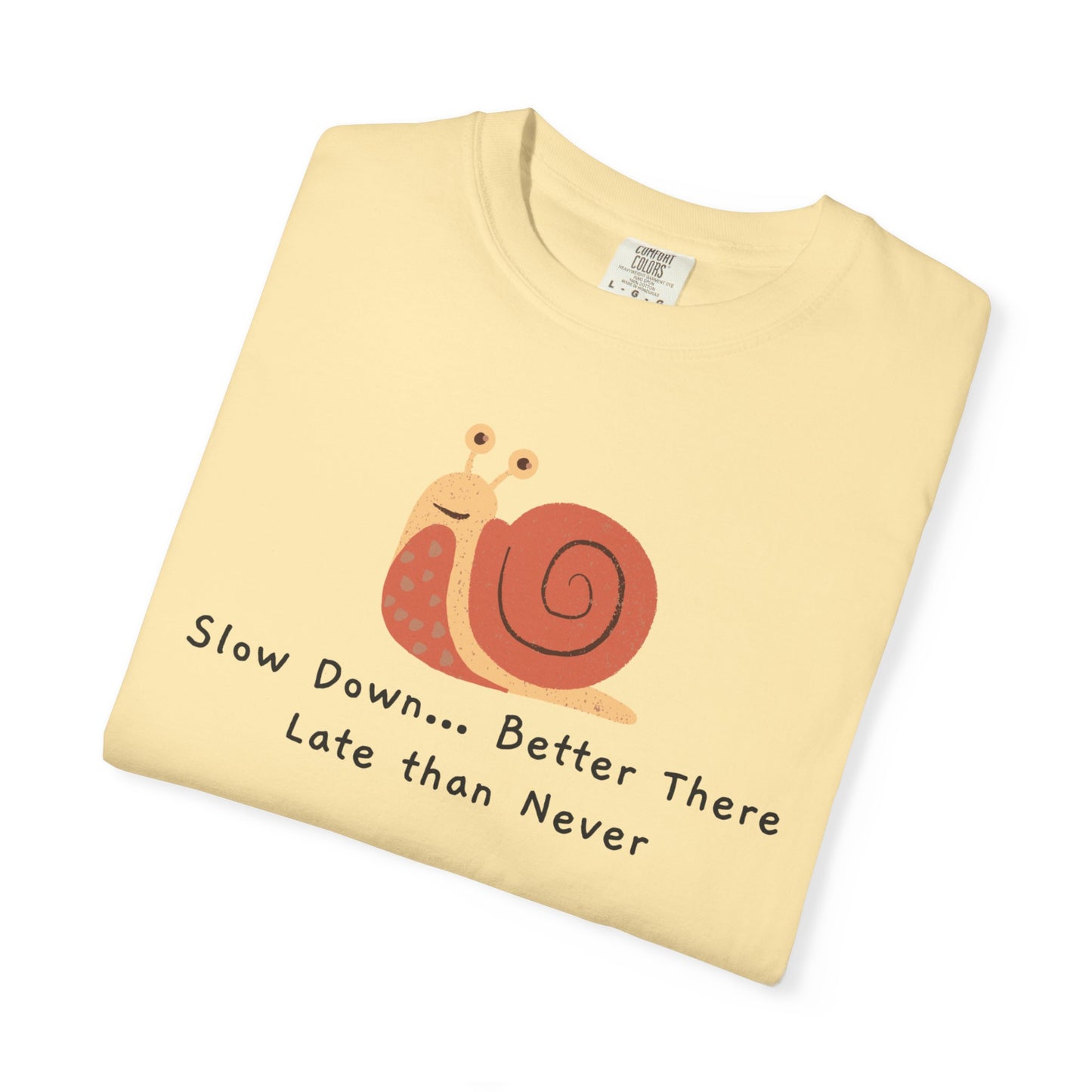 Snail Motivation T-Shirt, Relaxed Fit Tee, Unisex Graphic Shirt, Casual Wear, Gift for Nature Lovers, Birthday Present, Quote Tee